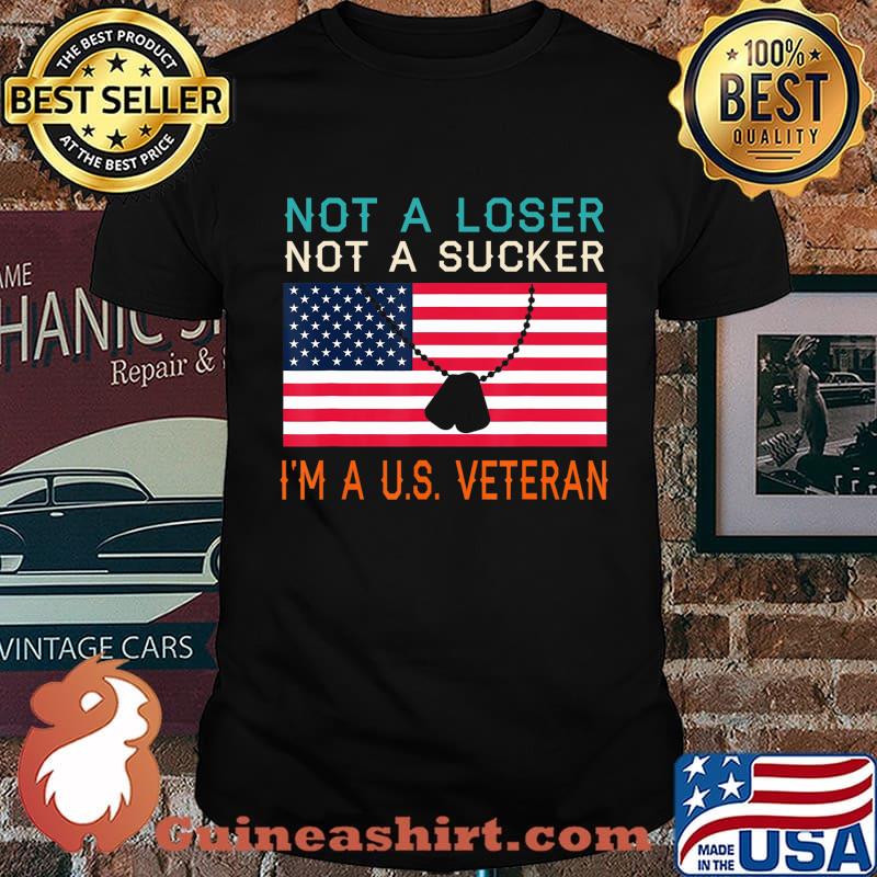 Not a Loser Sucker I am a US Veteran Biden 2020 ANTI TRUMP T-Shirt