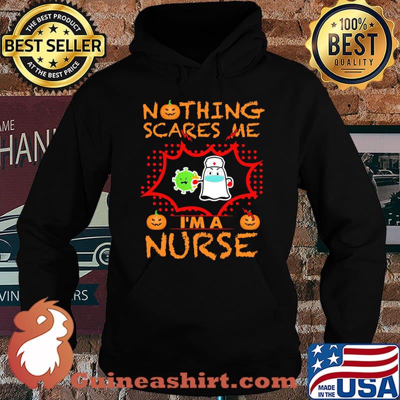 Nothing Scares Me I'm A Nurse Coronavirus Pumpkin Halloween Shirt Hoodie