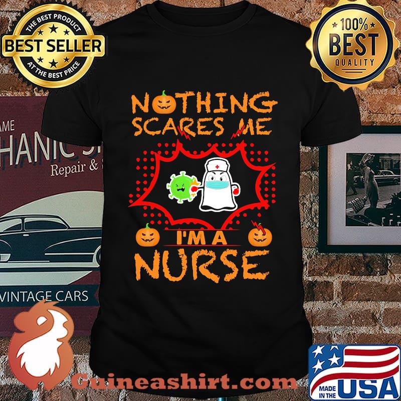 Nothing Scares Me I'm A Nurse Coronavirus Pumpkin Halloween Shirt