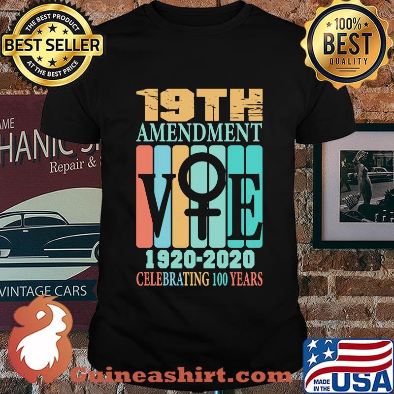 Official 19th Amendment Vote 1920-2020 Celebrating 100 Years Shirt