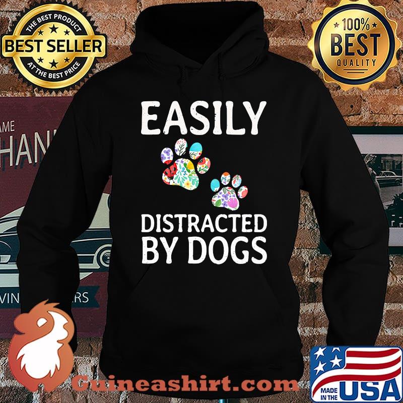 Official Easily Distracted By Dogs Shirt Hoodie