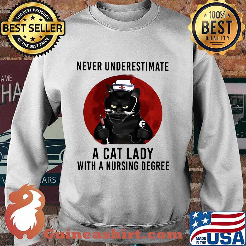 Official Never Underestimate A Cat Lady With A Nursing Degree Blood Moon Shirt Sweater