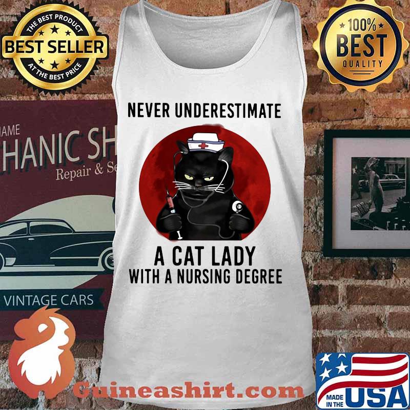 Official Never Underestimate A Cat Lady With A Nursing Degree Blood Moon Shirt Tank top
