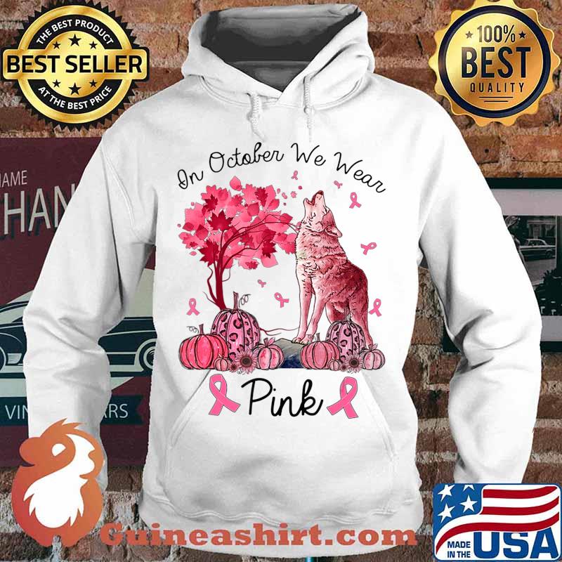 On October We Wear Pink Wolf Autumn Fall Breast Cancer T-Shirt Hoodie