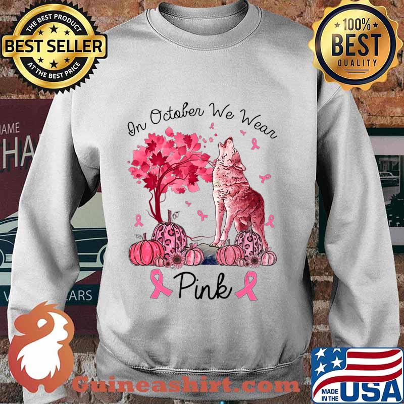 On October We Wear Pink Wolf Autumn Fall Breast Cancer T-Shirt Sweater