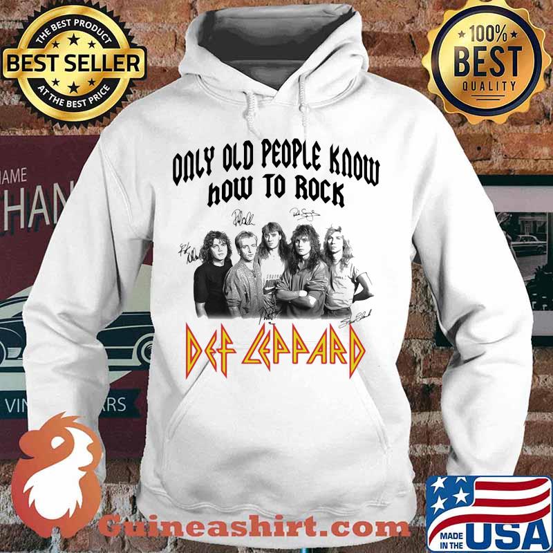 Only old people know how to rock def leppard signatures s Hoodie