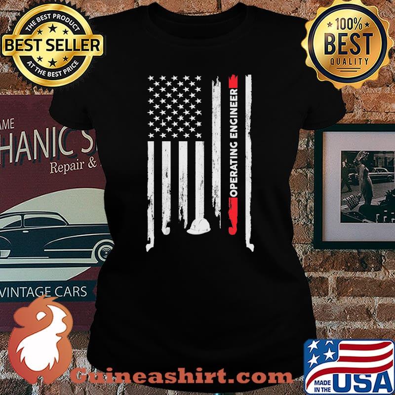 Operating Engineer American Flag Independence Day Shirt Laides tee
