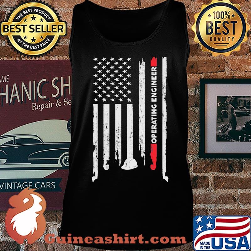Operating Engineer American Flag Independence Day Shirt Tank top