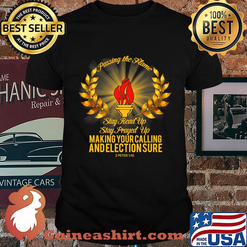 Passing the Flame Stay Read Up Stay Prayed Up T-Shirt