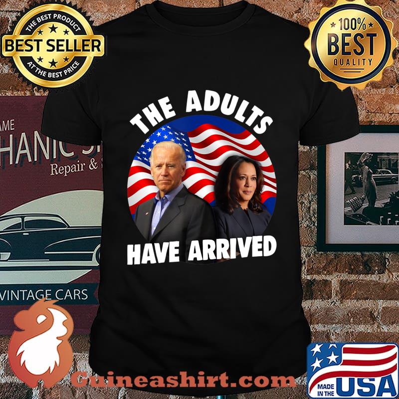 Patriotic Voter Biden Harris 2020 The Adults Have Arrived T-Shirt