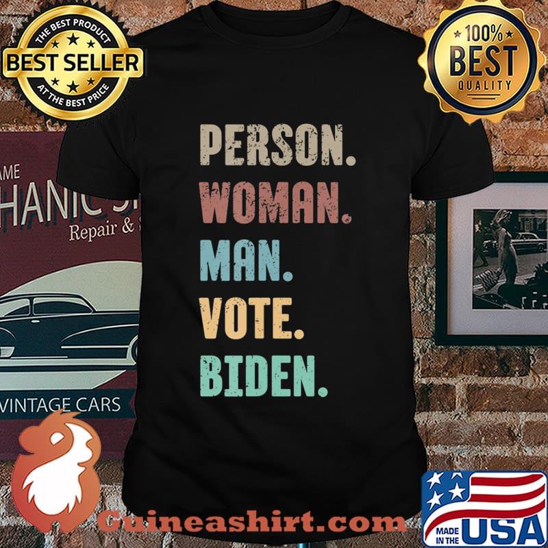 Person. Woman. Man. Vote. Biden. T-Shirt