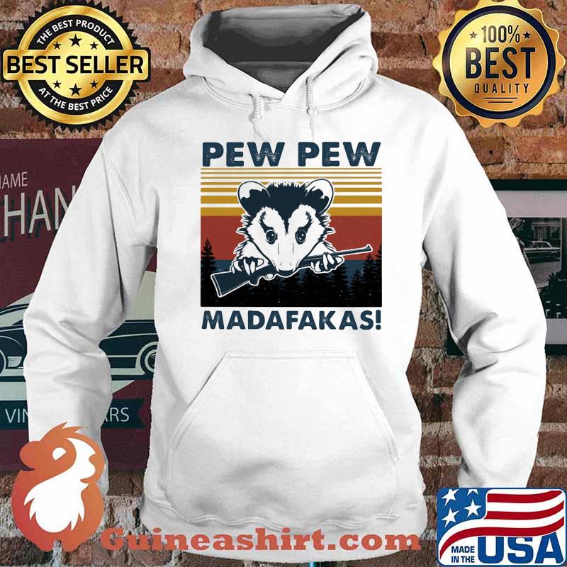 PEW PEW MADAFAKAS OPOSSUM VINTAGE RETRO SHIRT Hoodie