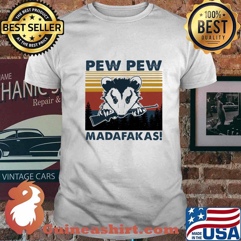 PEW PEW MADAFAKAS OPOSSUM VINTAGE RETRO SHIRT
