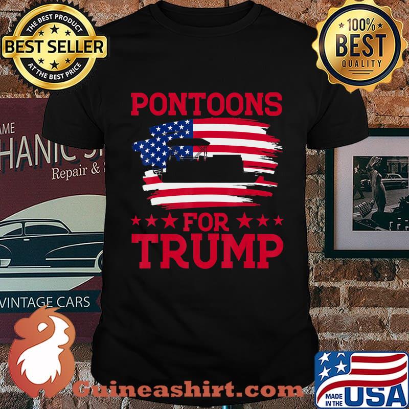 Pontoons For Trump - Pontoon Boat Owner T-Shirt
