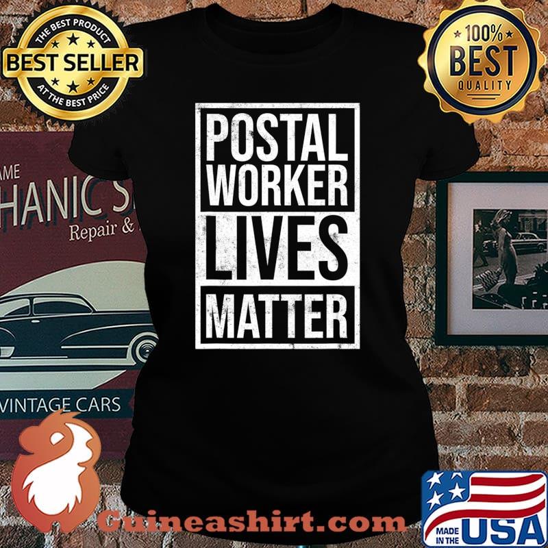 Postal Worker Lives Matter Ballot Voting By Mail T-Shirt Laides tee