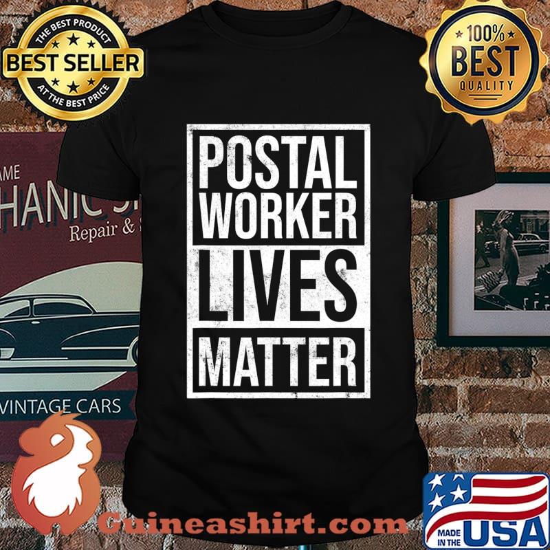 Postal Worker Lives Matter Ballot Voting By Mail T-Shirt