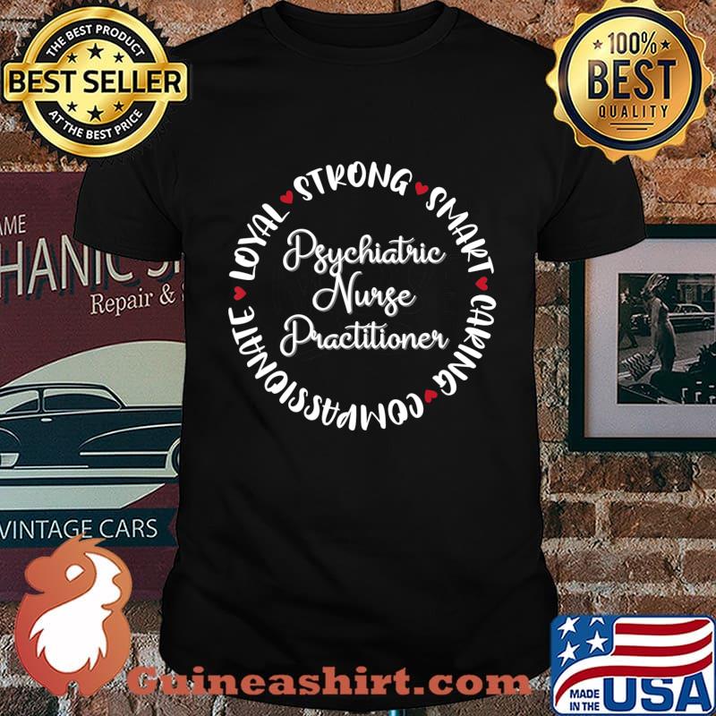 Psychiatric Nurse Practitioner Gifts Nurses Medical Love T-Shirt