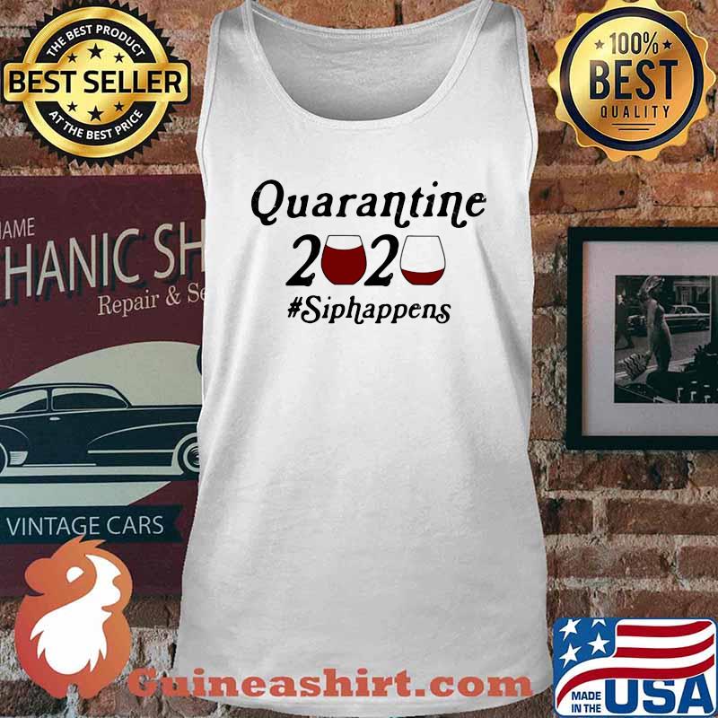 QUARANTINE 2020 SIPHAPPENS WINE SHIRT Tank top