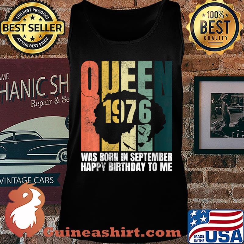 Queen Was Born in September 1976 Bday Gifts 44th Birthday Shirt Tank top