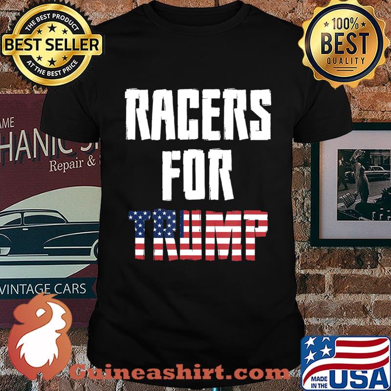 Racers For Trump Motorcycle Biker Dirt Track Drag Racing T-Shirt