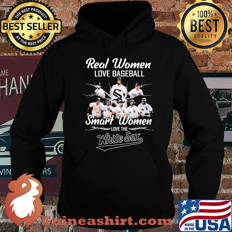 Real women love baseball smart women love the white sox team s Hoodie