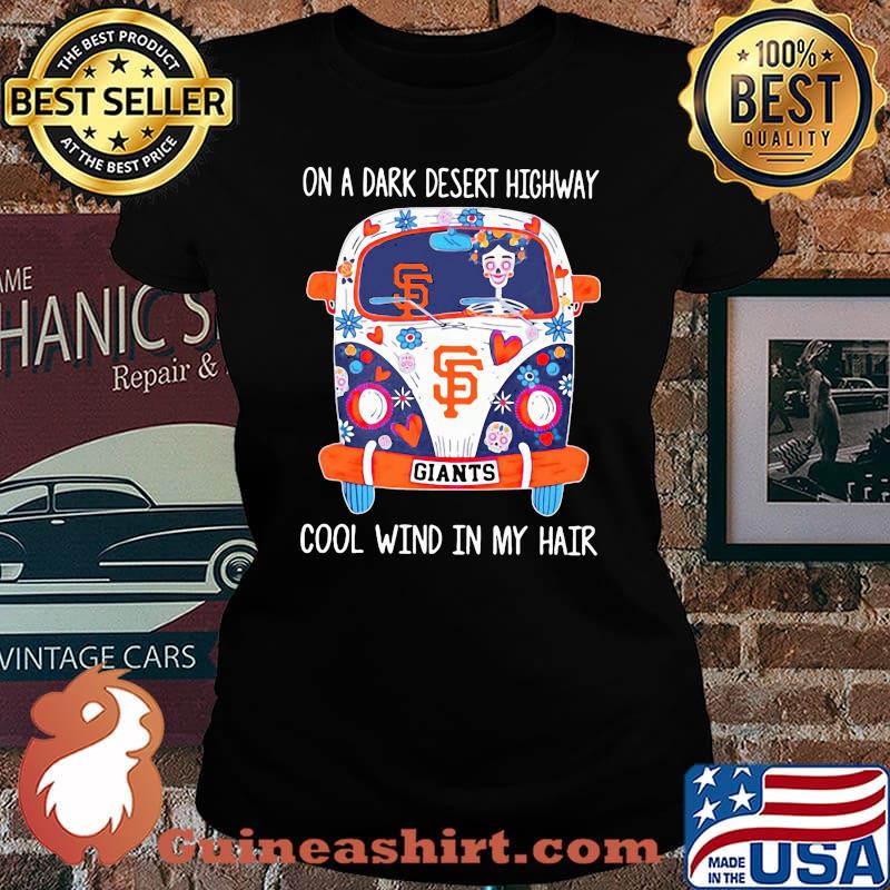 San francisco giants bus on a dark desert highway cool wind in my hair s Laides tee