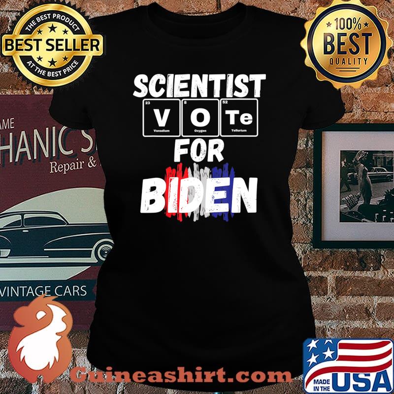Scientist Vote for Biden, periotic table anti-trump T-Shirt Laides tee