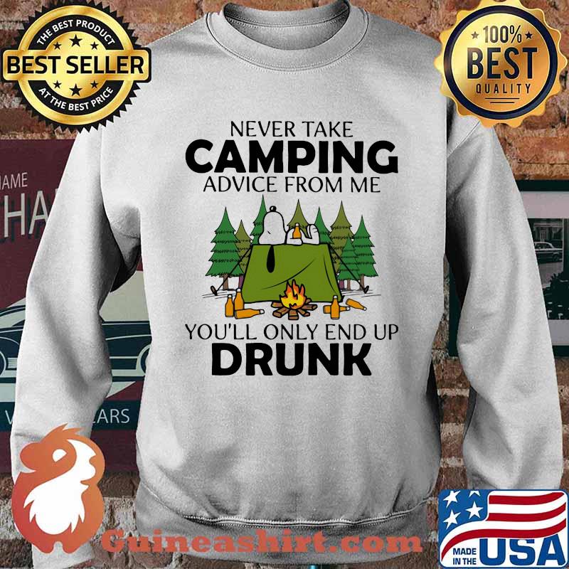 Snoopy never take camping advice from me you'll only end up drunk s Sweater