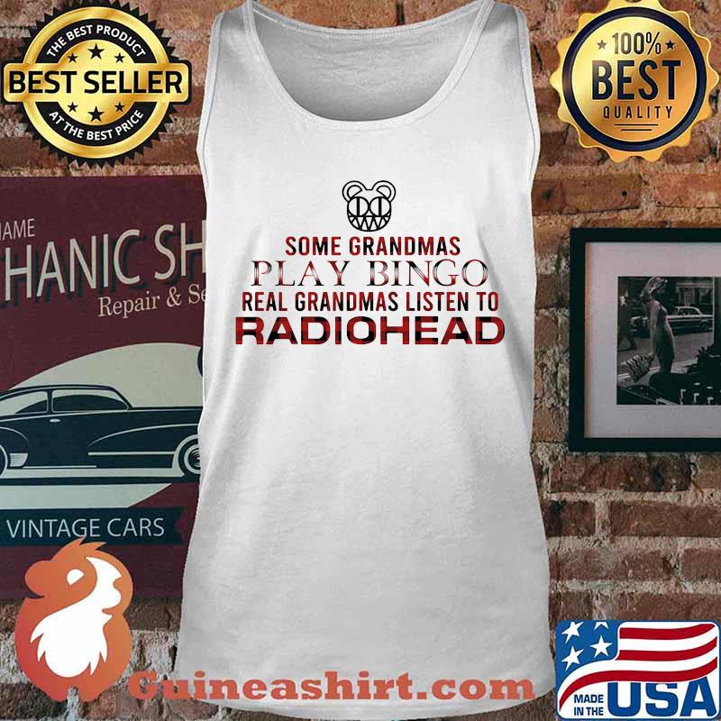 Some grandmas play bingo real grandmas listen to radiohead s Tank top