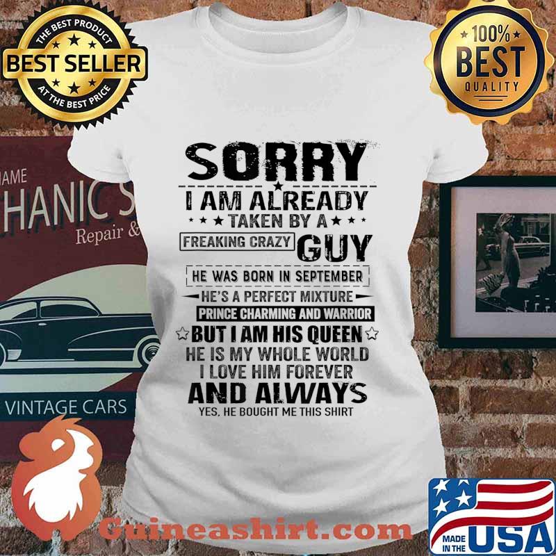 Sorry I Am Already Taken By A Freaking Crazy Guy September T-Shirt Ladies tee