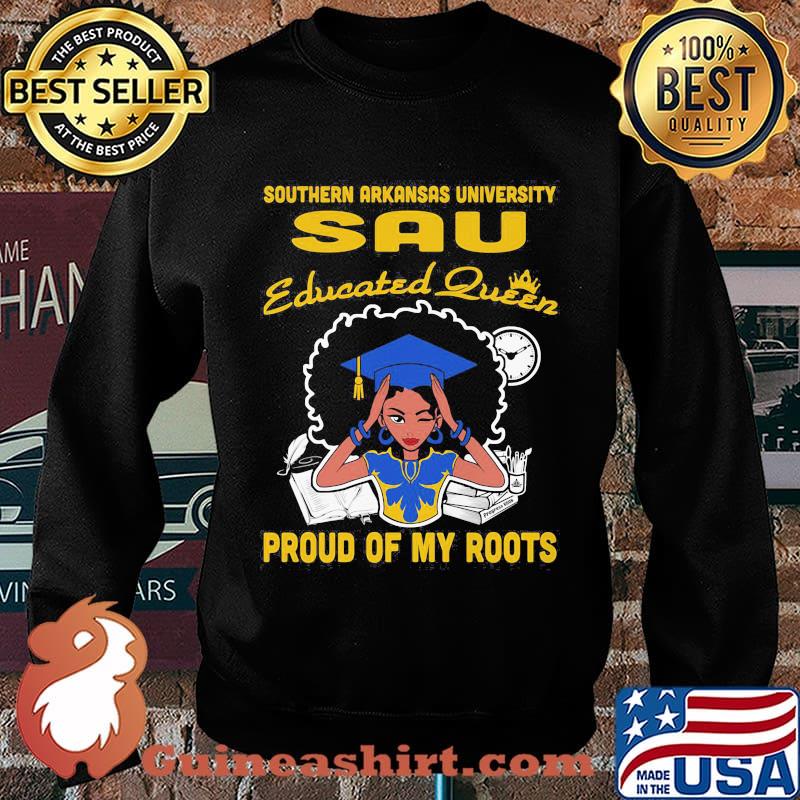 Southern arkansas university sau educated queen proud of my roots s Sweater
