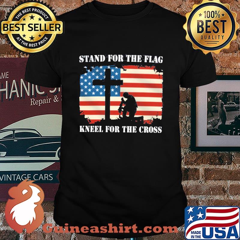 Stand For The Flag Kneel For The Cross American Flag Independence Day Shirt