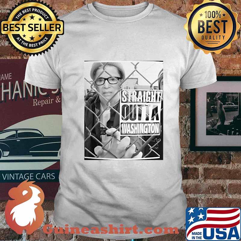 Straight outta washington ruth bader ginsburg shirt