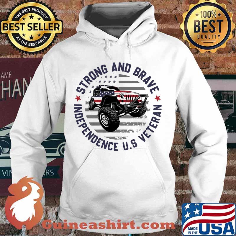 Strong and brave independence u.s veteran american flag s Hoodie