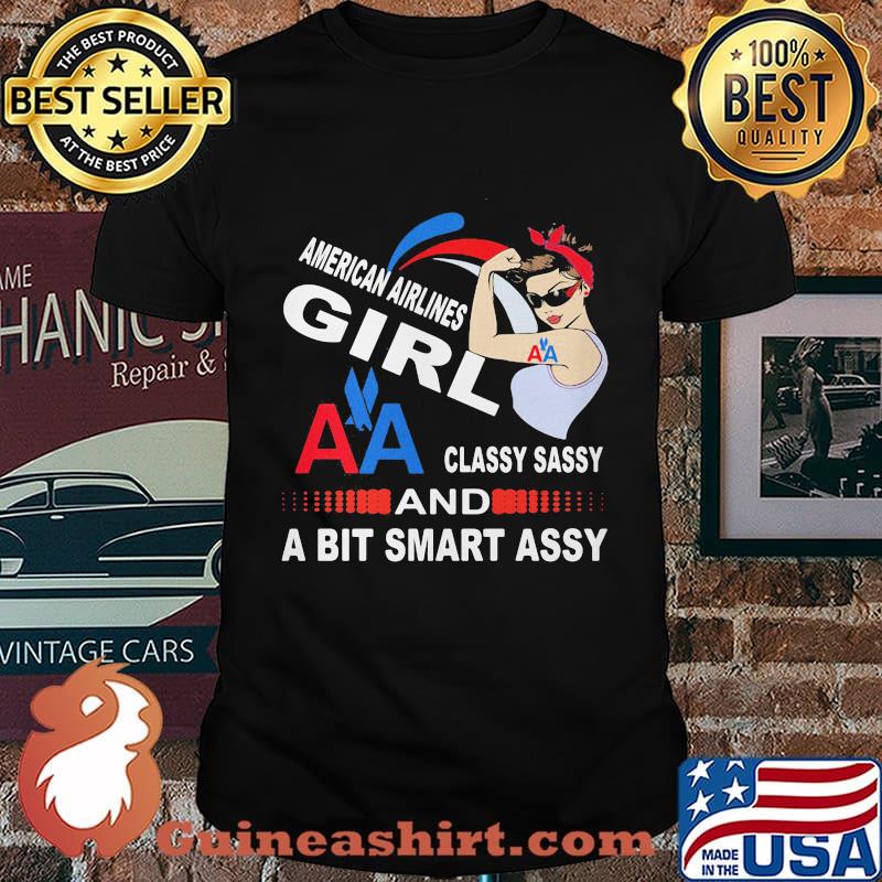 Strong woman american airlines girl classy sassy and a bit smart assy shirt
