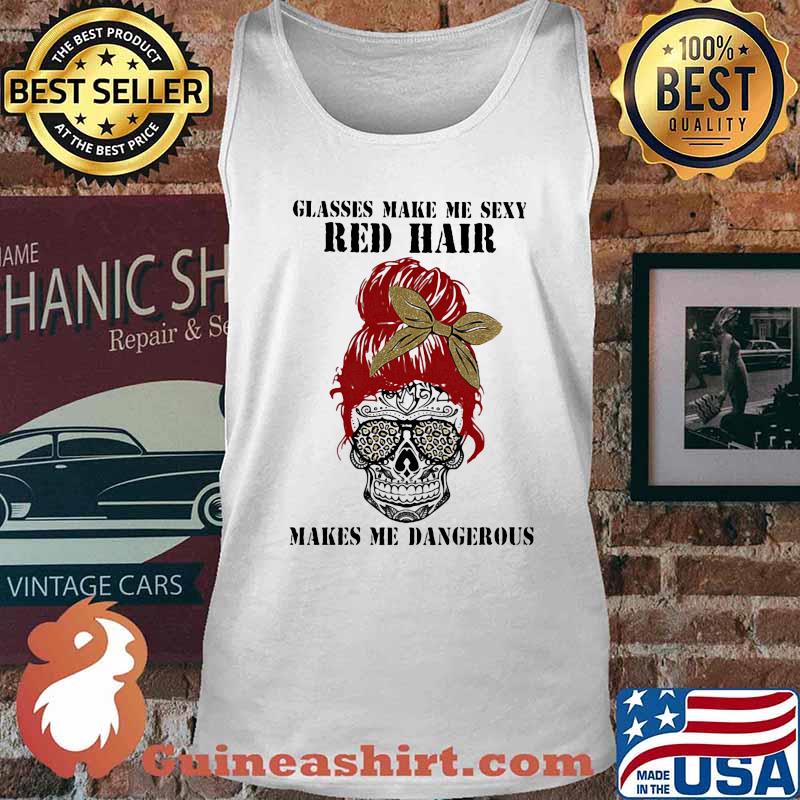 Sugar skull glasses make me sexy red hair makes me dangerous leopard s Tank top