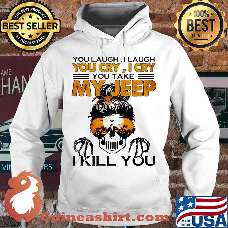 Sugar skull you laugh i laugh you cary i cry you take my i kill you s Hoodie