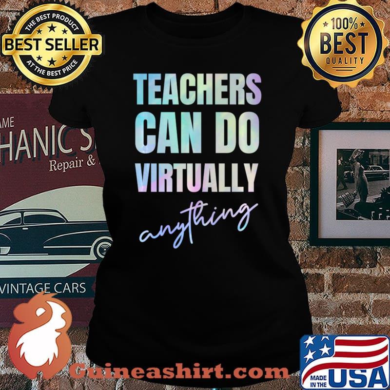 Teachers Can Do Virtually Anything Long Sleeve T-Shirt Laides tee