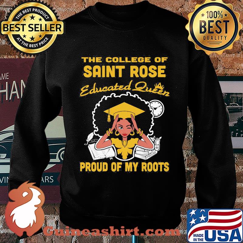 The college of saint rose educated queen proud of my roots s Sweater