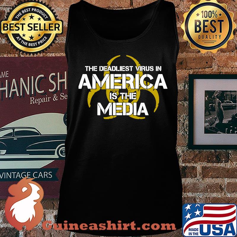 The deadliest virus in america is the media symbol s Tank top