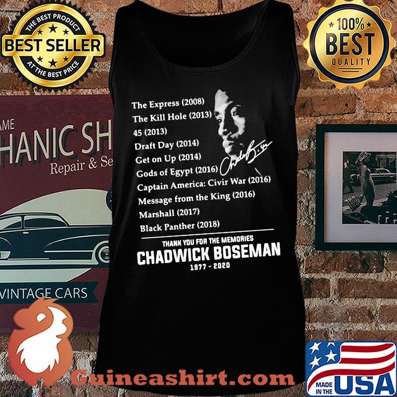 The express the kill hole 45 draft day get on up thank you for the memories rip chadwick signatures s Tank top