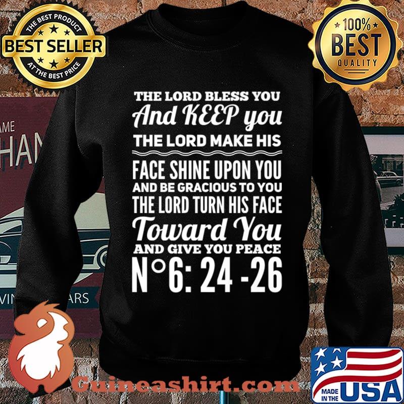 The Lord Bless You and keep you Shirt Sweater