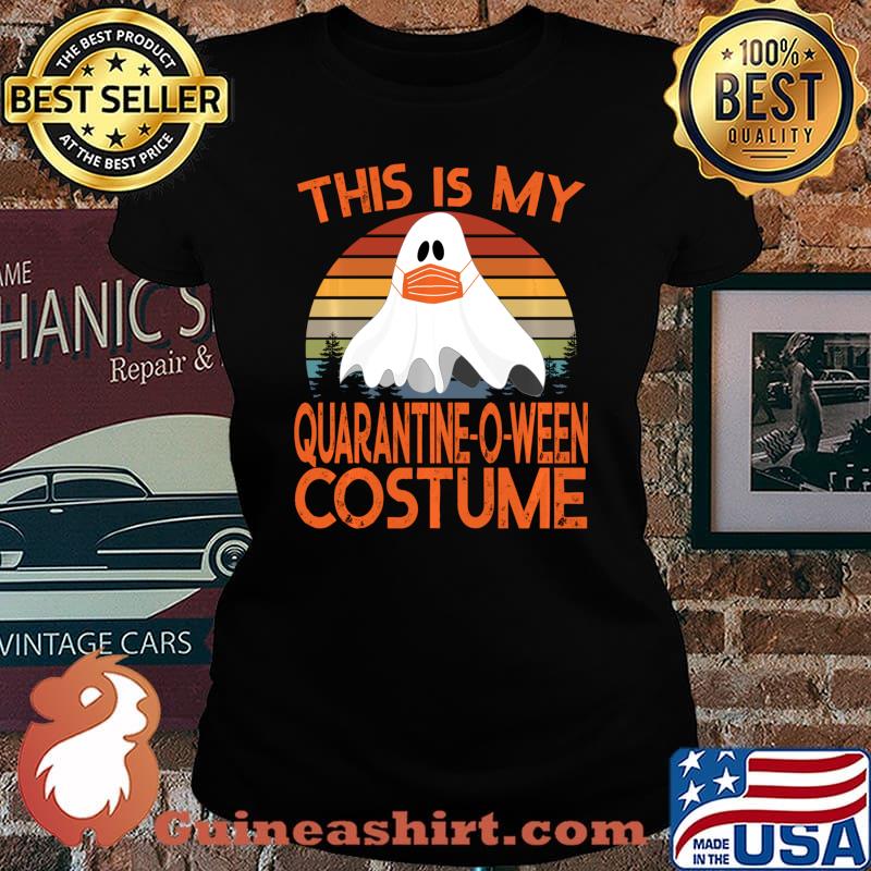 This is My Quarantine-O-Ween Costume - Halloween 2020 Shirt Laides tee