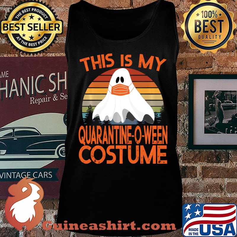 This is My Quarantine-O-Ween Costume - Halloween 2020 Shirt Tank top