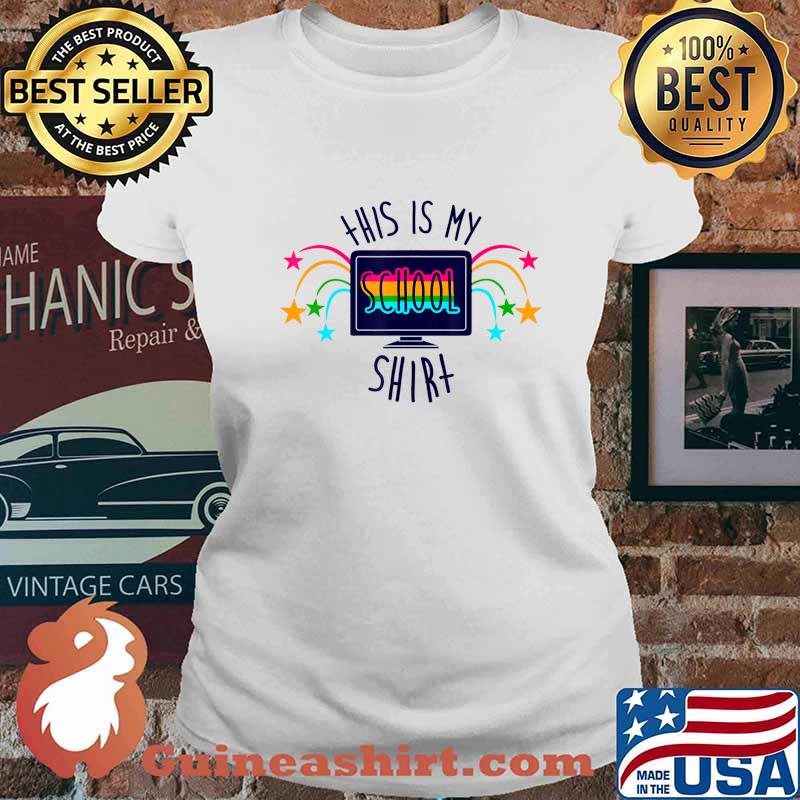 THIS IS MY SCHOOL SHIRT Back to School 2020 T-shirt T-Shirt Ladies tee