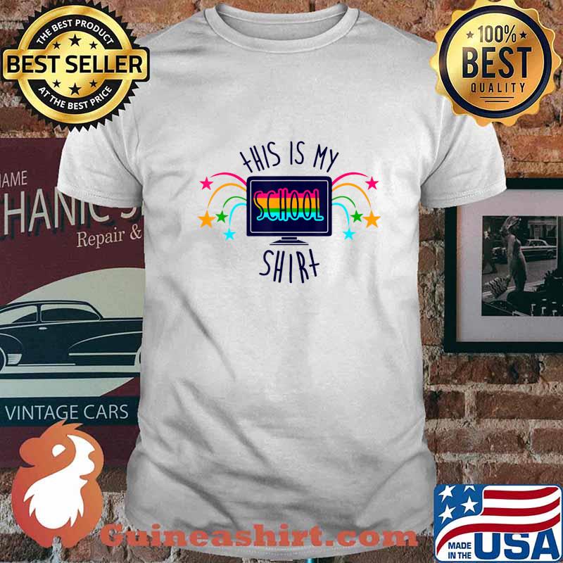 THIS IS MY SCHOOL SHIRT Back to School 2020 T-shirt T-Shirt