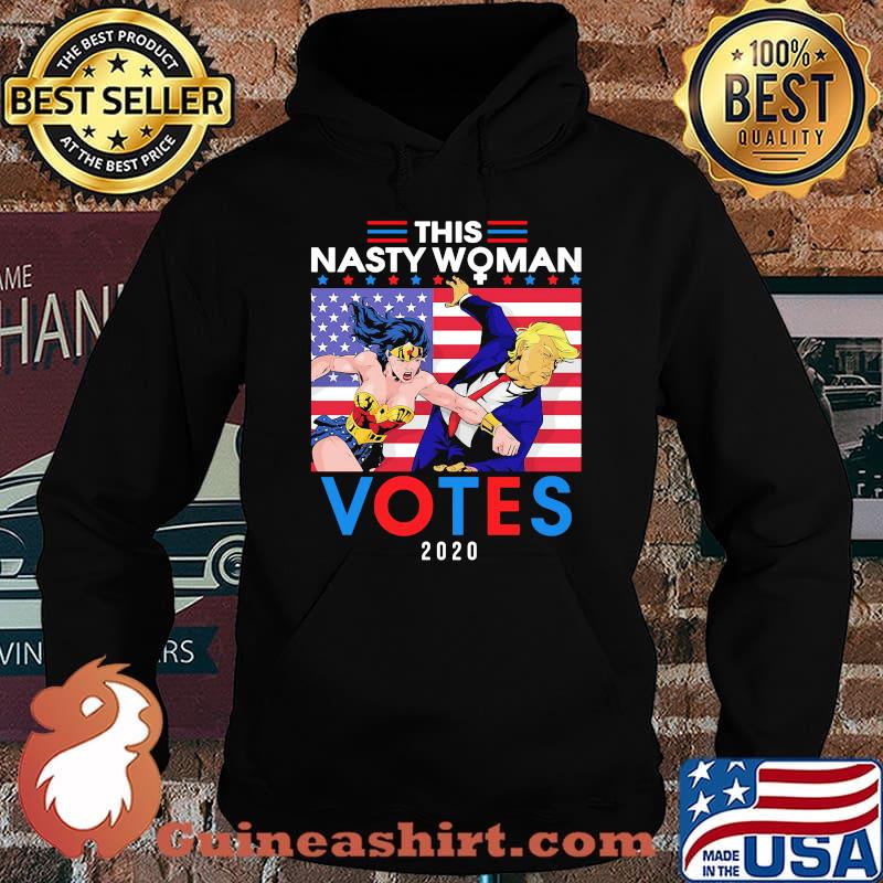 This Nasty Woman Votes 2020 Trump American Flag Independence Day Shirt Hoodie