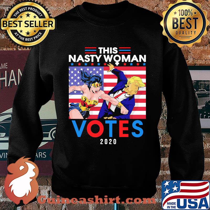 This Nasty Woman Votes 2020 Trump American Flag Independence Day Shirt Sweater