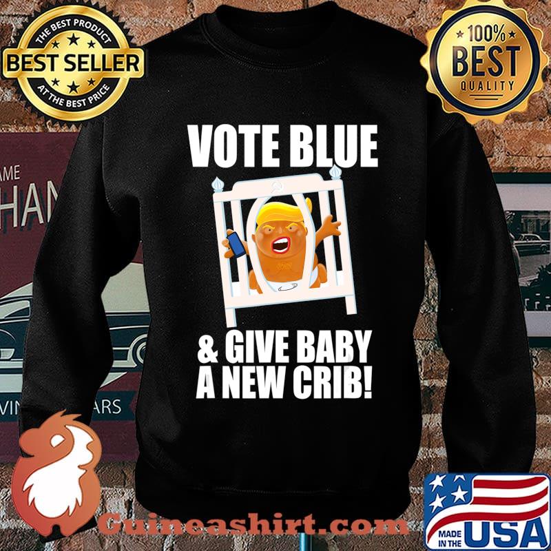 Trump Baby Blimp With His New Crib Votes Blue T-Shirt Sweater