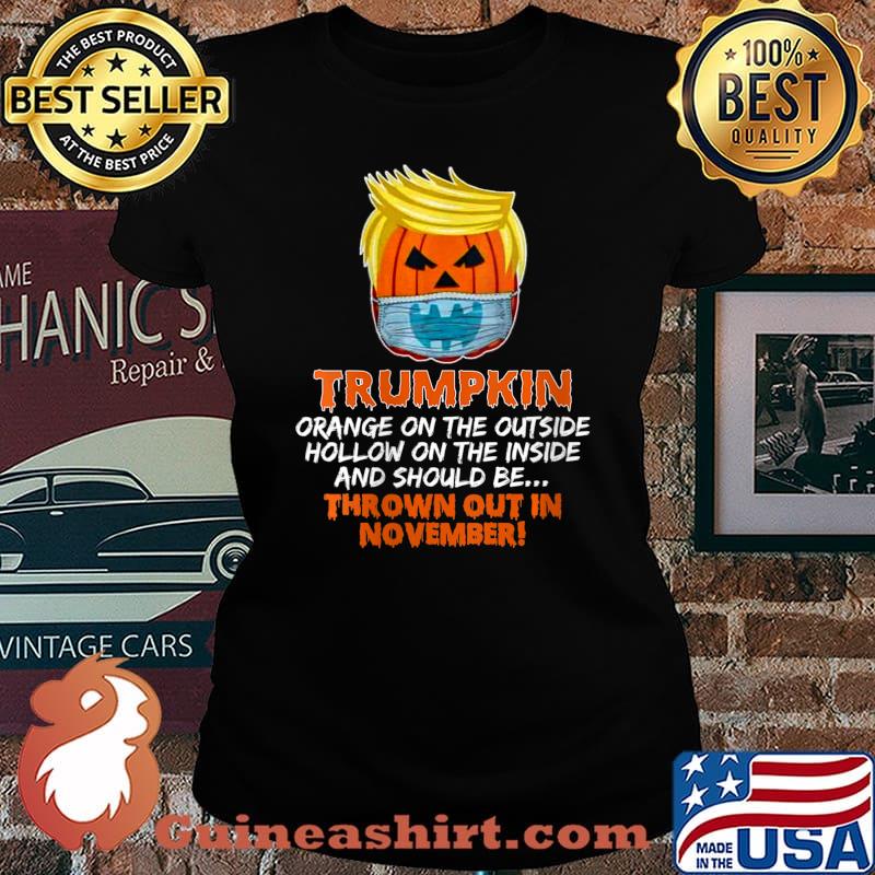 Trumpkin Orange On The Outside Funny Trump Wear Mask 2020 s Laides tee